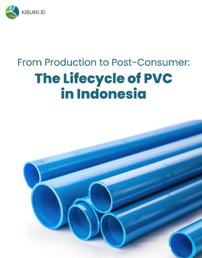 From Production to Post-Consumer: The Lifecycle of PVC in Indonesia